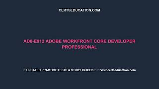 AD0 E912 Adobe Workfront Core Developer Professional Update