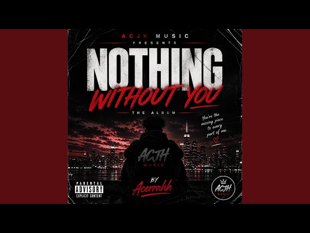 NOTHING WITHOUT YOU - YouTube