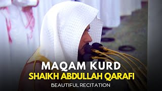 Maqam Kurd | مقام کرد | Sheikh Abdullah Qarafi | الشيخ عبدالله القرافي