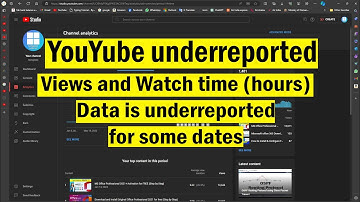 Views and Watch time (hours): Data is underreported for some dates channel warning error