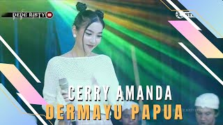 DERMAYU PAPUA Voc CERRY AMANDA I LIVE OBROG ONLINE I