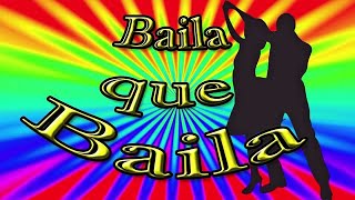 Baila Que Baila