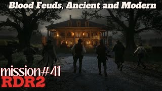 RDR2 - Blood Feuds, Ancient and Modern (mission#41)
