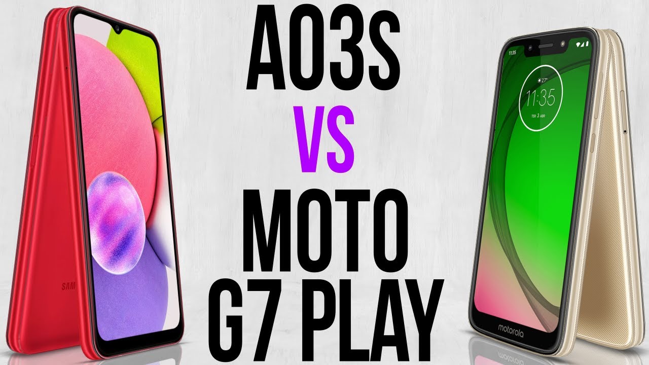 A03s vs Moto G7 Play YouTube