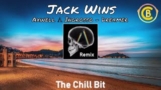 Axwell Λ Ingrosso - Dreamer (Jack Wins Remix)