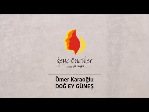 Ömer Karaoğlu - Doğ Ey Güneş