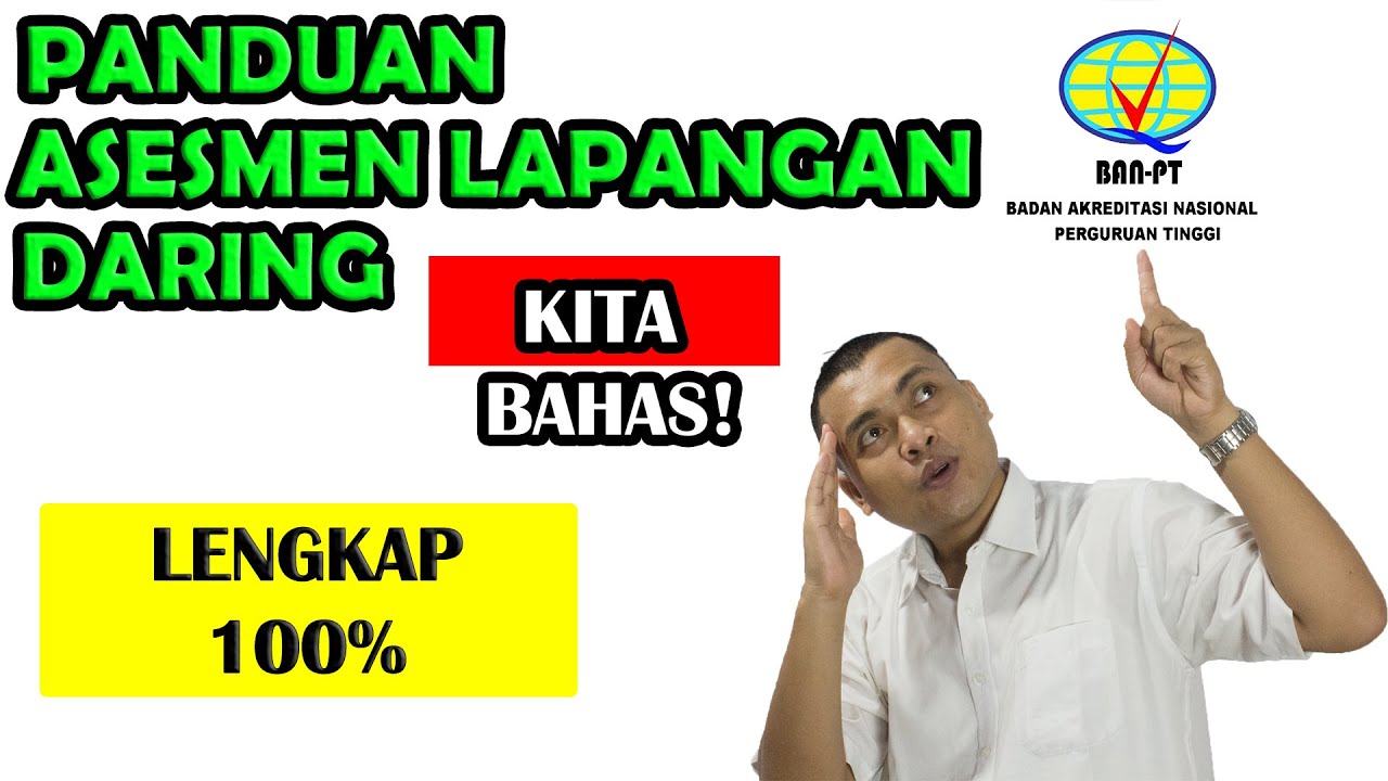 Panduan Lengkap Asesmen Lapangan Secara Daring 100% #Akreditasi Perguruan tinggi | Program Studi