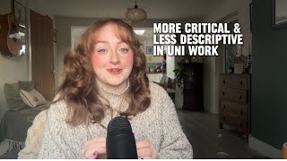 Being more critical in your University work (ditch the descriptive! WITH EXAMPLES) 