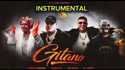 PONTE PERRO ft DOBLE P - GITANO (INSTRUMENTAL)