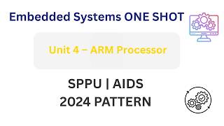 Embedded Systems Unit 4 One Shot 🔥 | ARM Processor Complete Revision | SPPU AIDS 2024 Pattern