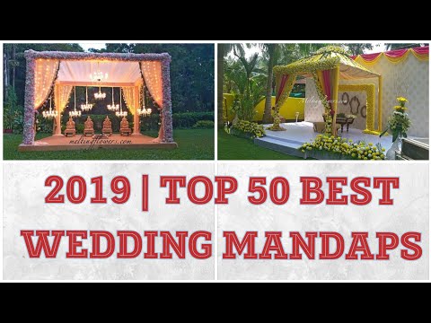 BEST Wedding MANDAPS 2019|MANDAP Decoration Ideas|TRADITIONAL Flower designs for Indian