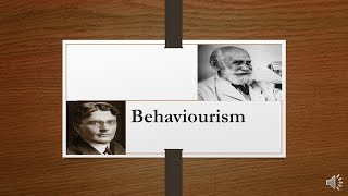 Behaviourism The school of thought