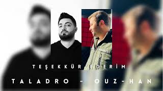 Ouz Han & Taladro - Teşekkür Ederim (Mix Edition) Resimi