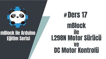 17# mBlock ile Arduino - L298N ile DC Motor Kontrolü
