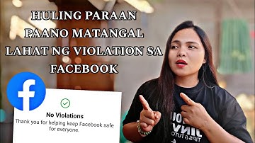 PAANO MAG DELETE/REMOVE NG VIOLATION SA FACEBOOK l 2023 l HULING PARAAN
