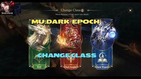 MU Dark Epoch Class Change Mage to Elf | MU Dark Epoch Change Class