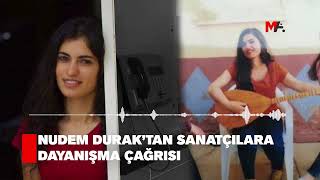 NUDEM DURAK’TAN SANATÇILARA DAYANIŞMA ÇAĞRISI Resimi