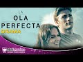 La Ola Perfecta - Película Completa Doblada - Película de Drama | Netmovies