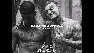 Mama I'm a criminal - slowed +reverb Resimi