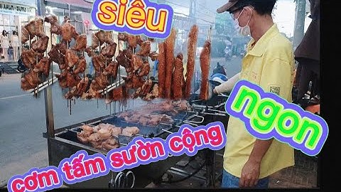 Cơm tấm sườn nướng  độc đáo tại sóc Trăng nước súp có 102 /ẩm thực đường phố