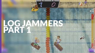 Log Jammers | Part 1