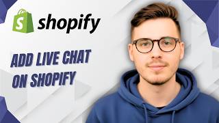 How To Add Live Chat On Shopify [2026 Guide] screenshot 2
