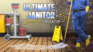 Ultimate Janitor Simulator | Gameplay PC
