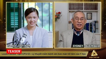 TEASER | LOUIS PASTEUR | TẬP 3 (P2/2): LÝ THUYẾT MẦM BỆNH VÉN BỨC MÀN TỐI TĂM CỦA Y HỌC