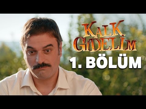 Kalk Gidelim 1. Bölüm [Engelsiz]