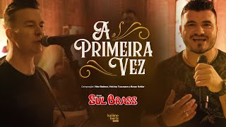 Video thumbnail of "Banda Sul Brass - A primeira vez (Vídeo Oficial)"
