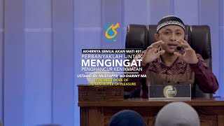 AKHIRNYA SEMUA AKAN MATI - USTADZ Dr. MUSYAFFA' AD-DARINY, MA