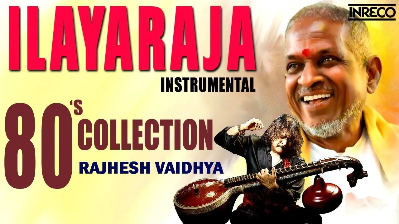 Ilaiyaraaja Best Tamil Songs   Instrumental  Veena Maestro Rajhesh Vaidhya  Tamil Night Melodies