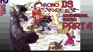 Chrono Trigger Dimensional Vortex - Part 4 - DS Version - Two Bad Dudes Gaming