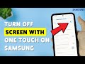 How To Turn Off Screen With One Touch On Samsung Phone | Samsung Screen Off Shortcut Guide 2025