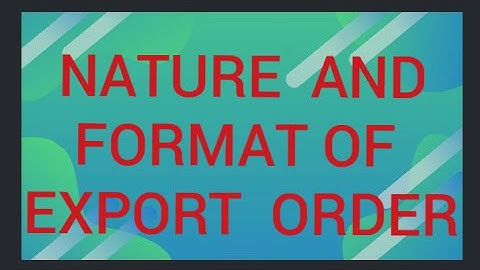 IGNOU M.COM IBO 4  NATURE AND FORMAT OF EXPORT ORDER