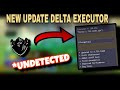 [UPDATED🔥] Delta Executor Latest Update Undetected 🔥🔥 | How to download delta Latest Version