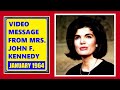 JACKIE KENNEDY&#39;S &quot;THANK YOU&quot; MESSAGE TO THE WORLD (JANUARY 1964)