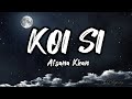 Koi Si Full Song (Lyrics) | Afsana Khan | NB Lyrics