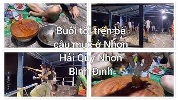 Câu mực trên bè Ở Nhơn Hải Thành Phố quy Nhơn
