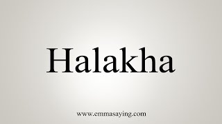 How To Say Halakha