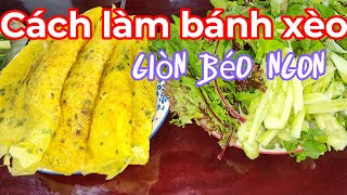 [81] CÁCH LÀM BÁNH XÈO GIÒN BÉO NGON