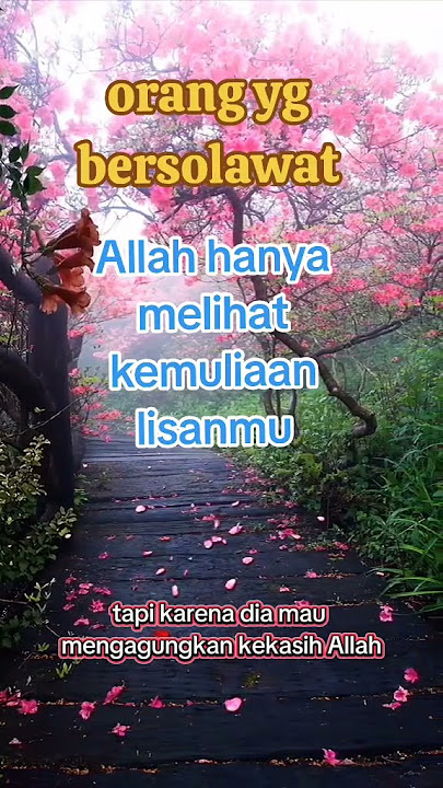 solawat 1x maka Allah bersolawat kepadanya 10, Allah tidak melihat wajahmu,melihat kemuliaan lisan