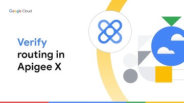 How to verify routing configuration in Apigee X