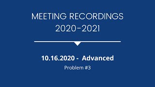 Advanced Problem #3 - 10/16/2020