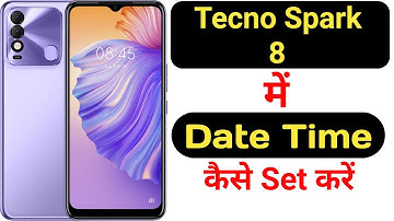 How to set date and time in Tecno Spark 8 || Tecno Spark 8 me date aur time kaise set kare ||
