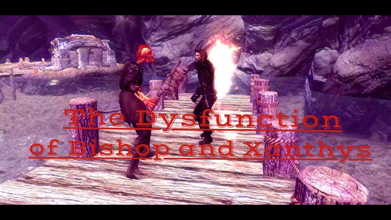 The Dysfunction of Bishop and Xanthys