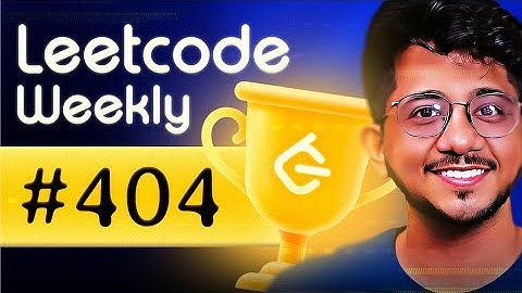 Beautiful Ideas to learn! LIVE Leetcode Weekly 404 | All Problems solved