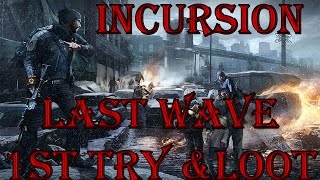 The Division | Incursion Loot | Last Wave with LFG's