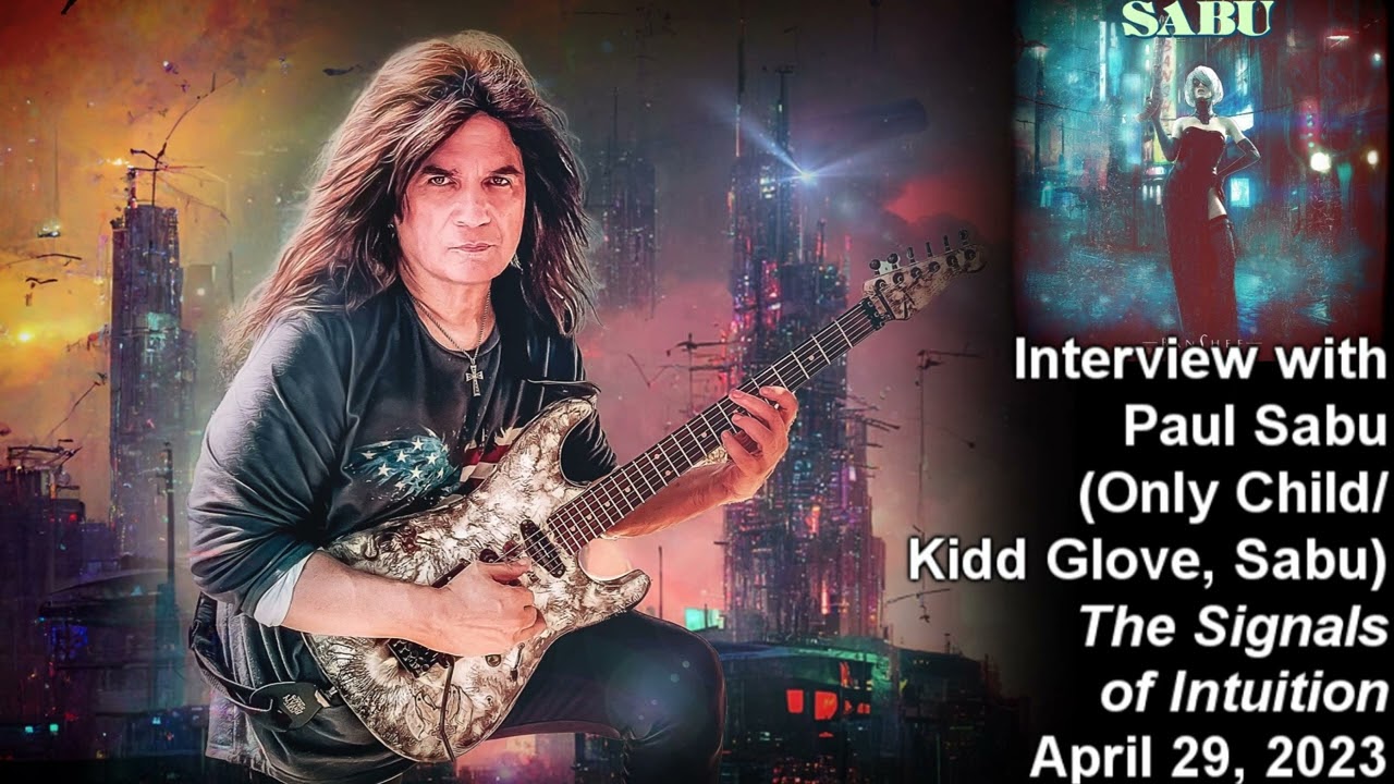 Paul Sabu (Only Child) 2023 Interview (Signals of Intuition)