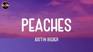 Justin Bieber - Peaches (Lyrics)